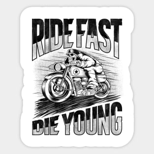 Ride Fast Die Young logo Sticker